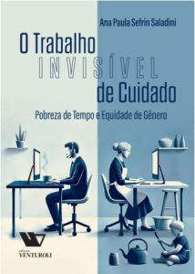 Capa do livro O trabalho invisível de cuidado, de Ana Paula Sefrin Saladini